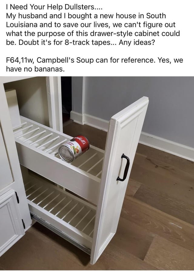 ​this kitchen drawer/cabinet is too narrow to hold pot lids, and using it to store spices or cans would be a huge waste of space. There’s enough space to store large utensils standing up but they would just fall everywhere with the way the dividers are made.